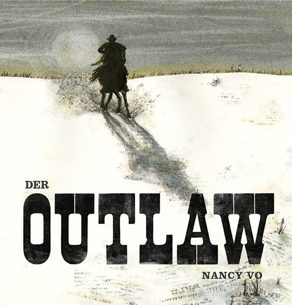 Nancy Vo, Der Outlaw, Verlag Freies Geistesleben