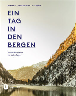 Julia Cawley, Saskia van Deelen, Vera Schäpe, Ein Tag in den Bergen, Thorbecke Verlag