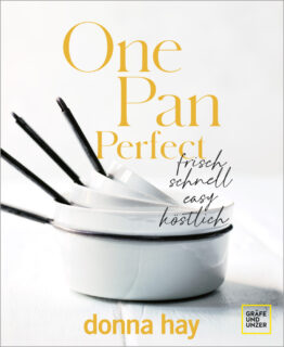 Donna Hay, One Pan Perfect, Graefe und Unzer Verlag
