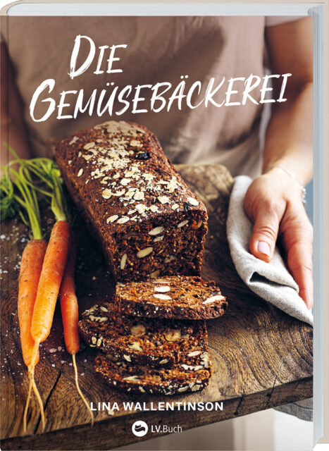 Lina Wallentinson Die Gemüsebäckerei, Landwirtschaftsverlag