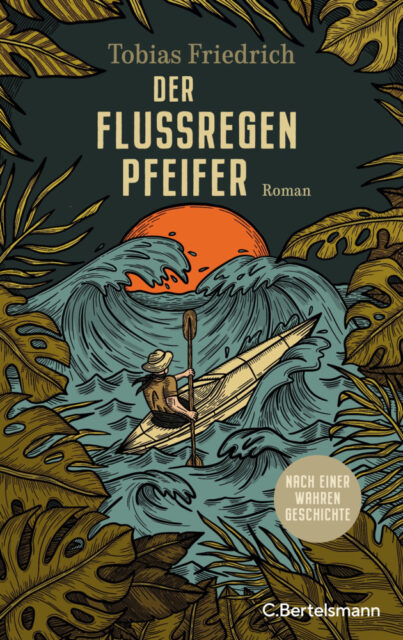 Tobias Friedrich, Flussregenpfeofer, , C. Bertelsmann Verlag