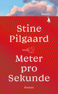 Stine Pilgaard, Meter pro Sekunde, Kanon Verlag, Jütland, Dänemark